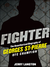 Fighter (eBook): The Unauthorized Biography of Georges St-Pierre, UFC Champion